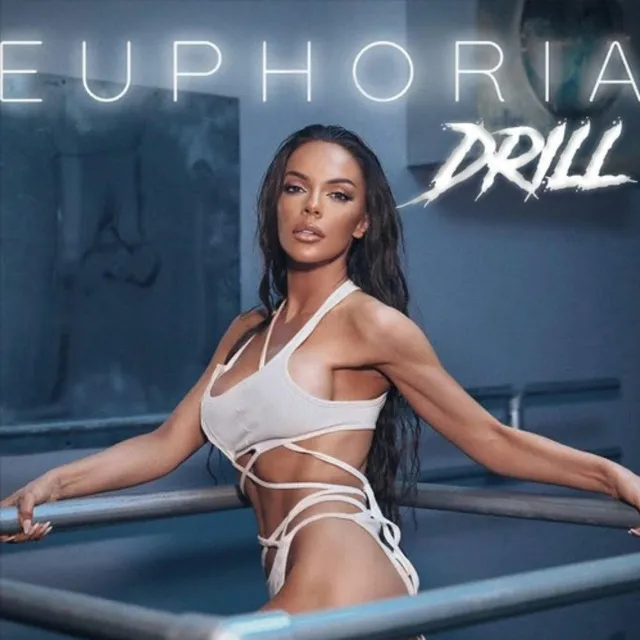 EUPHORIA DRILL