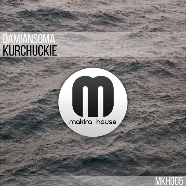 Kurchuckie - Original Mix