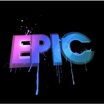 Epic by Rob Anthony