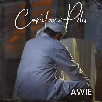 Coretan Pilu by Awie