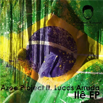 Azee Project Ft. Lucas Arruda - Ilê - EP by Lucas Arruda