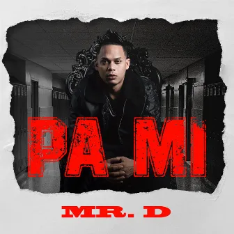 Pa Mi by Mr. D