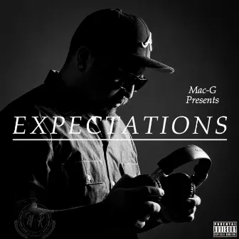 EXPECTATIONS by Mac-G