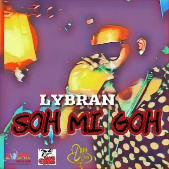 Soh Mi Goh by Lybran