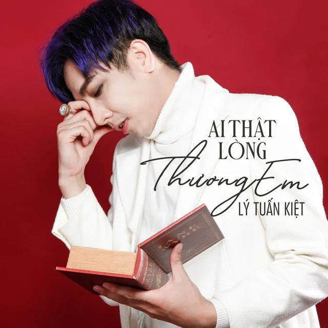 Ai Thật Lòng Thương Em