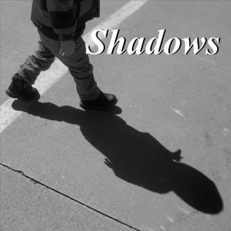 Shadows by Dave Heffner