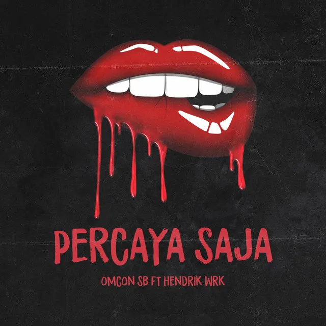 Percaya Saja