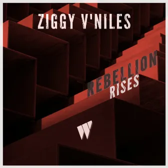 Rebellion Rises by Ziggy V'Niles