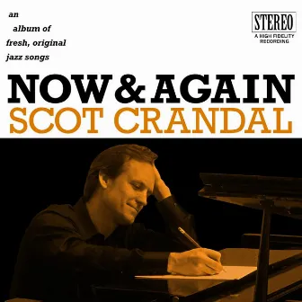 Now & Again by Scot Crandal