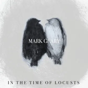 In the Time of Locusts by Mark Geary