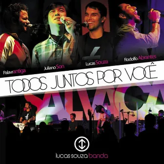 Todos Juntos por Você by Lucas Souza Banda