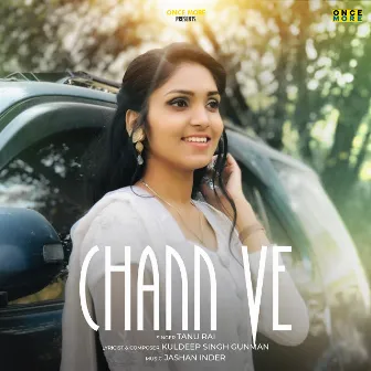 Chann Ve by Tanu Rai