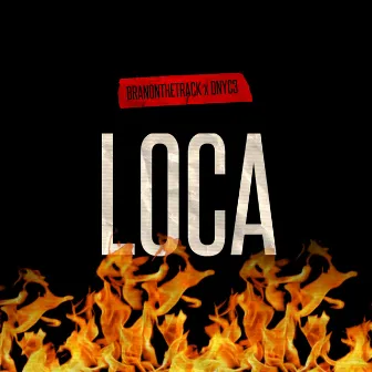 Loca by BranOnTheTrack