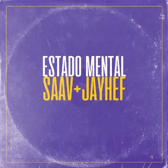 Estado Mental by Saav