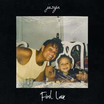 First Love by JASYN