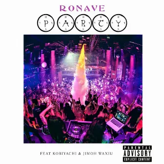 Party (Remastered) by Ronave