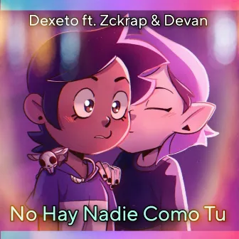 No Hay Nadie Como Tu by Dexeto