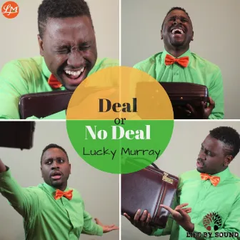 Deal Or No Deal by Lucky Murray