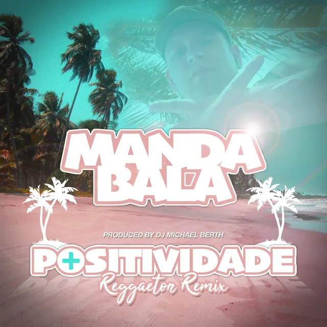 Positividade - Reggaeton Remix