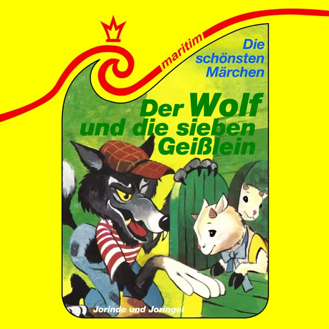 Teil 4 - Folge 39: Der Wolf und die sieben Geißlein / Jorinde und Joringel