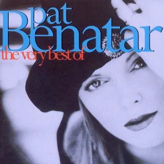 The Very Best Of Pat Benatar by Pat Benatar