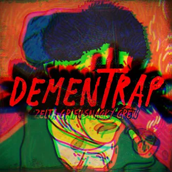 Dementrap by GRIFUSNACKY CREW