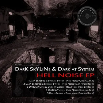 Hell Noise EP by Dark at System