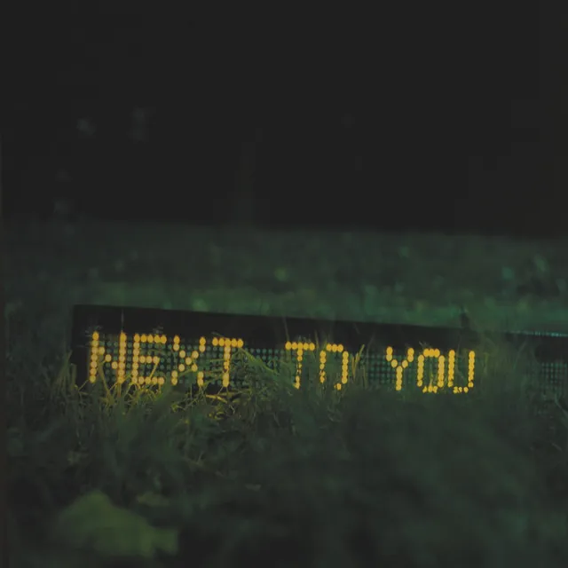 Next 2 You