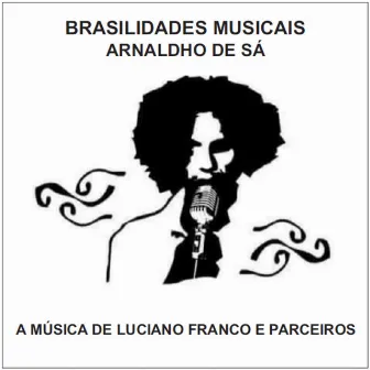 Brasilidades Musicais by Luciano Franco