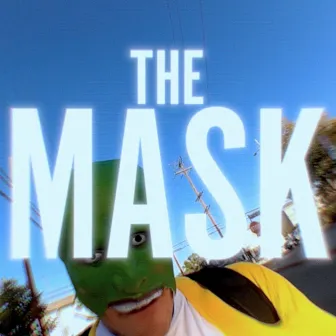 The Mask by Mikal Cronin