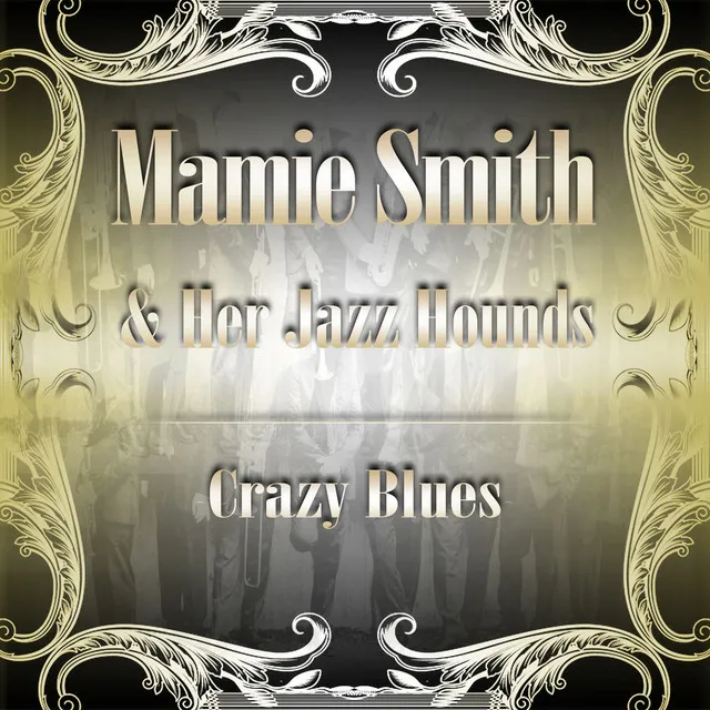 Mamie Smith & Her Jazz Hounds