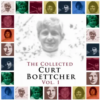 The Collected Curt Boettcher, Vol. 1 by Curt Boettcher