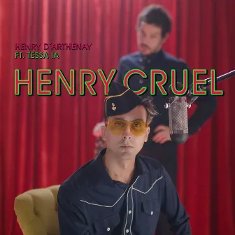 Henry Cruel by Henry D'Arthenay