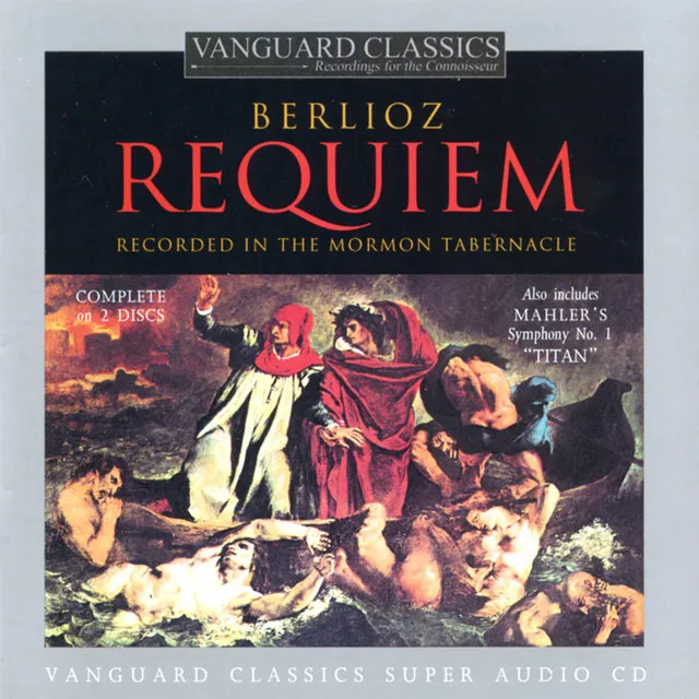 Berlioz: Requiem, Op. 5 (Grand Messe des Morts)