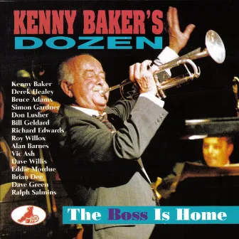 The Boss Is Home by Kenny Baker's Dozen