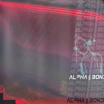 alpha § bond by líue