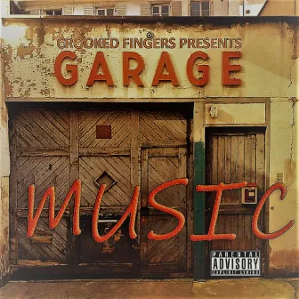 CROOKED FINGERS PRESENTS GARAGE MUSIC by NHK