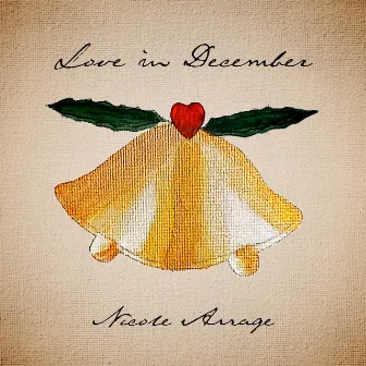 Love in December by Nicole Arrage