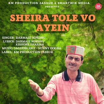 SHEIRA TOLE VO AYEIN by Darmaiz Sondhu