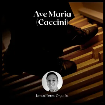 Ave Maria (Giulio Caccini) by James Flores