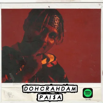 Dohcrahdam paisa by AK Rain