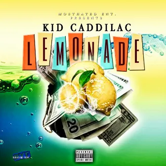 LEMONADE by Kid Caddilac