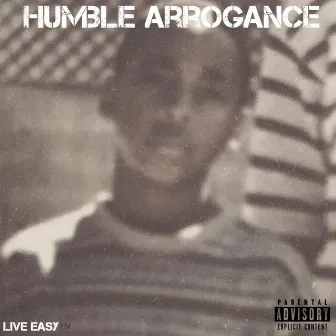 Humble Arrogance by Fvstvction