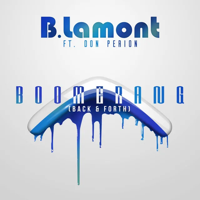 Boomerang (Back & Forth) [feat. Don Perrion] - Single