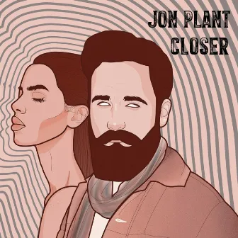 Closer by Jon Plant