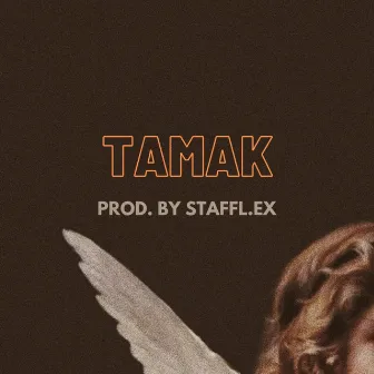 Tamak by staffl.ex