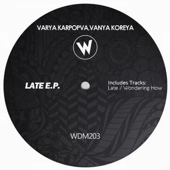 Late EP by Vanya Koreya