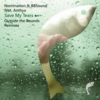 Save My Tears (Outside The Bound Remixes) by BB Sound