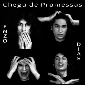 Chega de Promessas by Enzo Dias