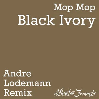 Black Ivory (Andre Lodemann Remix) by Andre Lodemann